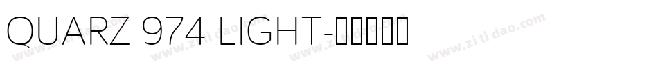 QUARZ 974 LIGHT字体转换